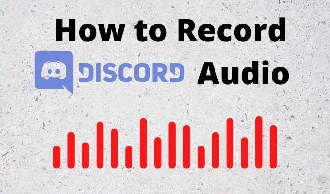 How to Record Discord Audio